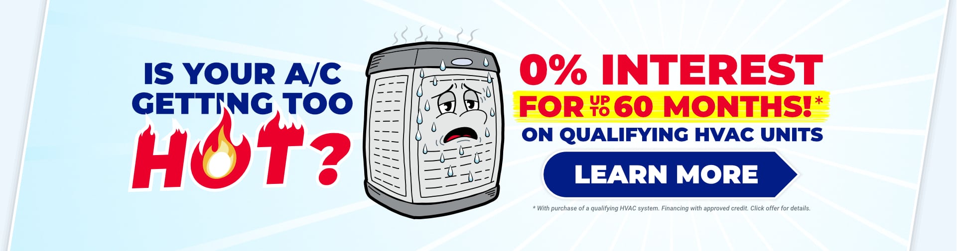 Get a New HVAC System for 0% Interest for up to 60 months